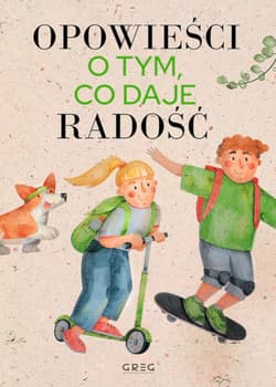 Opowieści o tym, co daje radość - Jagoda Mruczek