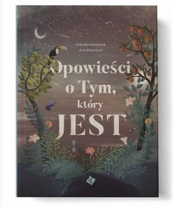 Opowieści o Tym, który JEST - Brauntsch Anna