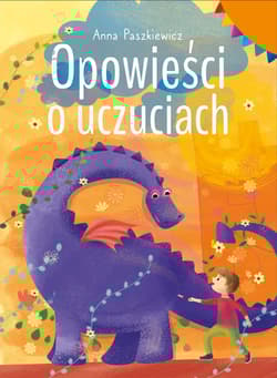 Opowieści o uczuciach - Anna  Paszkiewicz