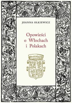 Opowieści o Włochach i Polakach - Joanna Olkiewicz