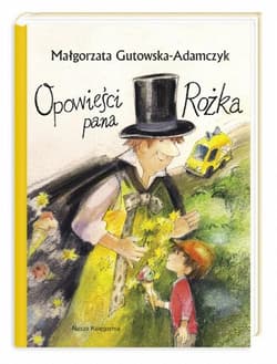 Opowieści pana Rożka - Małgorzata  Gutowska-Adamczyk