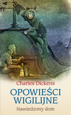 Opowieści wigilijne: Nawiedzony dom - ebook - Charles Dickens