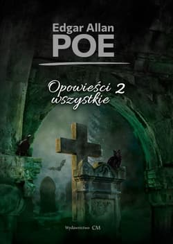 Opowieści wszystkie T.2 - Edgar Allan Poe