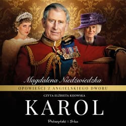 Opowieści z angielskiego dworu. Karol - audiobook - Magdalena Niedźwiedzka