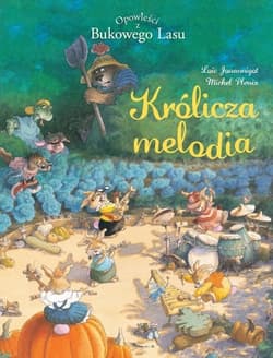 Opowieści z Bukowego Lasu. Królicza melodia. Tom 4 - Michel Plessix