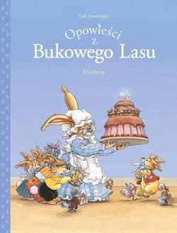 Opowieści z Bukowego Lasu Urodziny Tom 1 - Loic Jouannigot