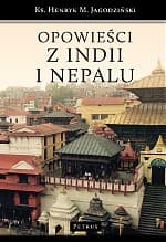 Opowieści z indii i nepalu - Henryk Jagodziński