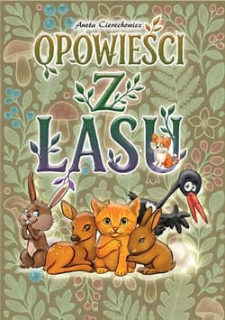 Opowieści z lasu - Aneta Cierechowicz