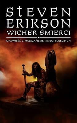 Opowieści z Malazańskiej Księgi Poległych 7 Wicher śmierci - Steven Erikson