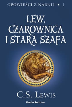 Opowieści z Narnii. Tom 1. Lew, Czarownica i stara szafa - ebook - C.S. Lewis