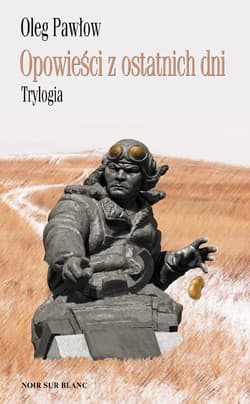 Opowieści z ostatnich dni - ebook - Oleg Pawłow