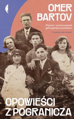 Opowieści z pogranicza - ebook - Bartov Omer