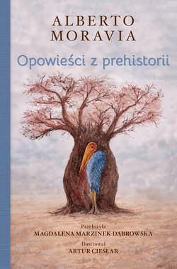 Opowieści z prehistorii - Alberto Moravia