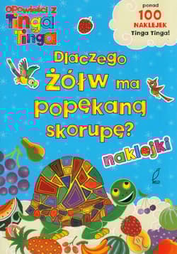 Opowieści z Tinga Tinga. Dlaczego żółw ma popękaną skorupę?