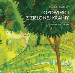 Opowieści z Zielonej Krainy - Marcin Jeleń