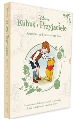 Opowieści ze Stumilowego Lasu. Disney Kubuś i Przyjaciele - Feldman Thea, Catherine Hapka