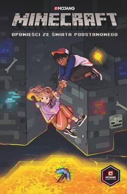 Opowieści ze Świata Podstawowego. Minecraft - Opracowanie Zbiorowe