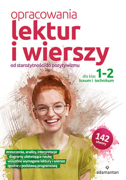 Opracowania lektur i wierszy dla klas 1-2 liceum i technikum. Od starożytności do pozytywizmu wyd. 2