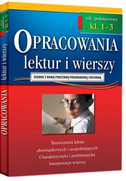 Opracowania lektur i wierszy klasa 1-3 szkoła podstawowa - Adam Karczewski, Gradoń Olga, Baczyński Jakub