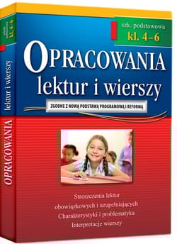 Opracowania lektur i wierszy szkoła podstawowa klasa 4-6 - Opracowanie Zbiorowe