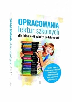 Opracowania lektur szkolnych dla klas 4-6 szkoły podstawowej - Sieranc Izabela