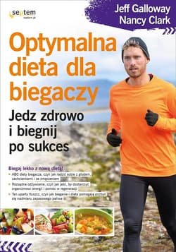 Optymalna dieta dla biegaczy Jedz zdrowo i biegnij po sukces - Clark Nancy