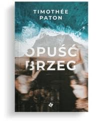 Opuść brzeg - Timothee Paton