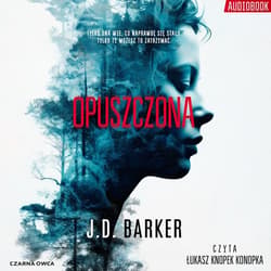 Opuszczona - audiobook - J.D. Barker