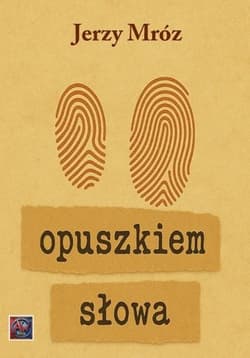 Opuszkiem słowa - Jerzy Mróz