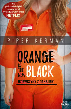 Orange Is the New Black - ebook - Piper Kerman
