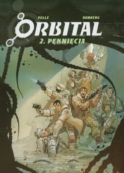 Orbital 2 Pęknięcia - Pelle Serge, Runberg Sylvain