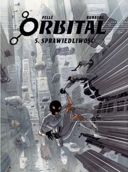 Orbital 5 Sprawiedliwość - Runberg Sylvain
