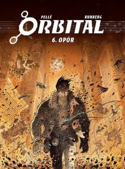 Orbital 6 Opór - Pelle Serge, Runberg Sylvain