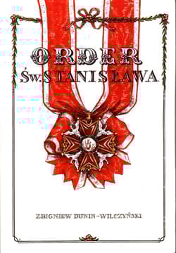 Order Św. Stanisława - Zbigniew Dunin-Wilczyński