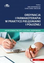 Ordynacja i farmakoterapia w praktyce... w.2 - red. E. Hryniewiecka,  Joniec-Maciejak I.