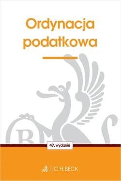Ordynacja podatkowa wyd. 47 - redakcyjne Opracowanie