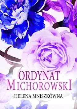 Ordynat Michorowski  Trędowata Tom 3 - Helena Mniszkówna