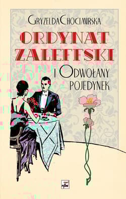 Ordynat Zaleffski i odwołany pojedynek