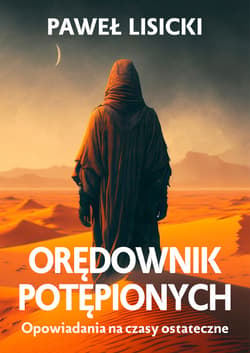 Orędownik potępionych - ebook - Paweł  Lisicki
