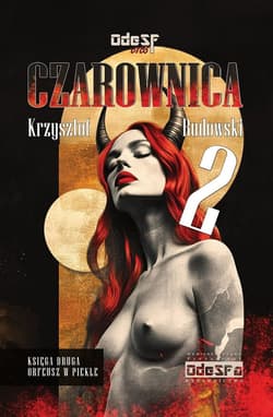 Orfeusz w Piekle. Czarownica. Tom 2 - Krzysztof Rudowski
