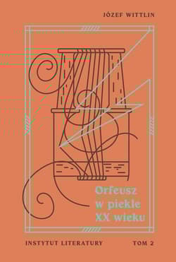Orfeusz w piekle XX wieku Tom 2
