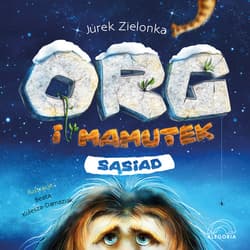 Org i mamutek. Sąsiad - Jurek Zielonka