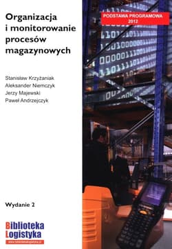 Organizacja i monitorowanie procesów magazynowych