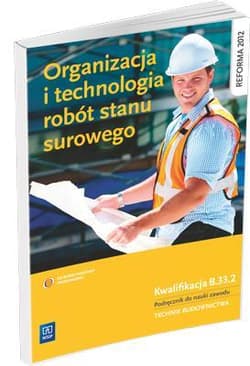Organizacja i technologia robót stanu surowego Podręcznik Technikum - Maj Tadeusz