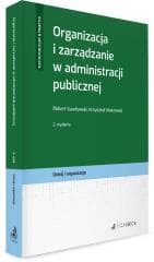 Organizacja i zarządzanie w administracji publicz. - Gawłowski Robert, Makowski Krzysztof