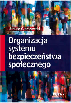 Organizacja systemu bezpieczeństwa społecznego