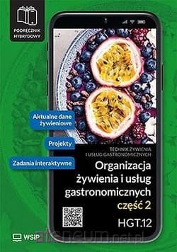 Organizacja żywienia i usług gastronomicznych Kwalifikacja HGT.12. Podręcznik do zawodu technik żywienia i usług gastronomicznych część 2 - Duda Joanna, Krzywda Sebastian
