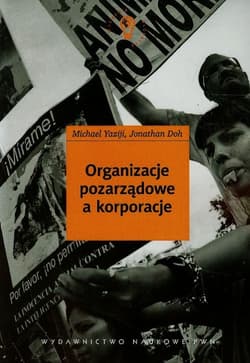 Organizacje pozarządowe a korporacje - Yaziji Michael, Doh Jonathan
