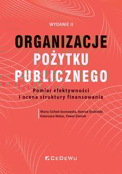 Organizacje pożytku publicznego. Pomiar efektywności i o cena struktury finansowania