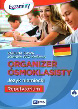 Organizer ósmoklasisty Język niemiecki Repetytorium - Kawa Paulina, Pac-Kabała Joanna